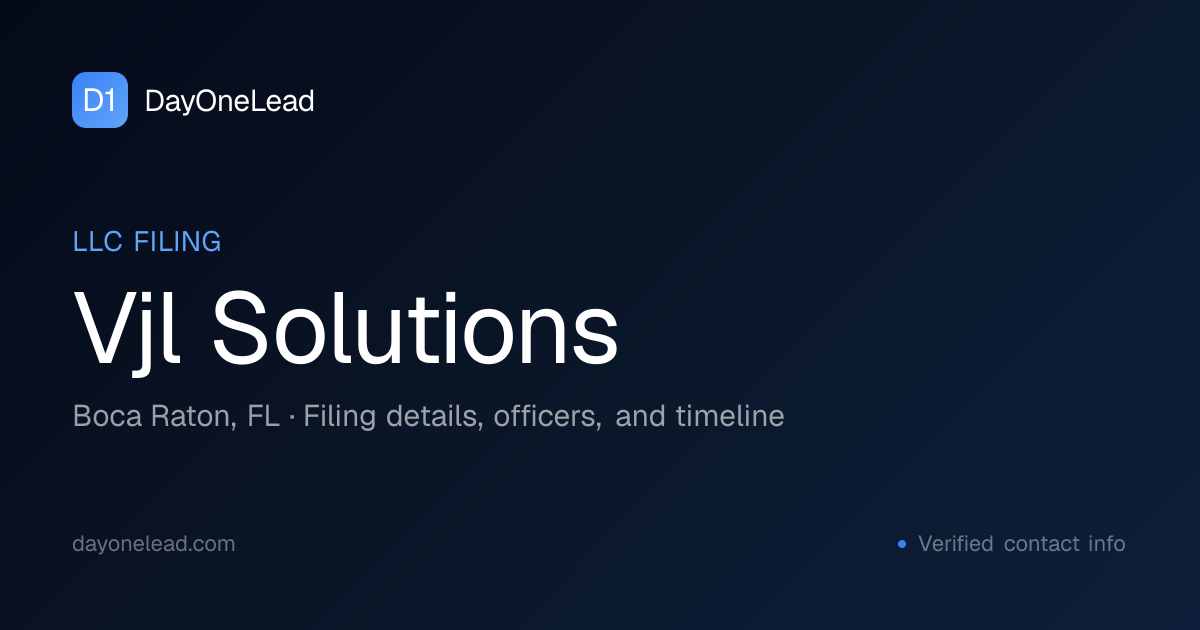 Vjl Solutions — Boca Raton, FL LLC Filing | DayOneLead