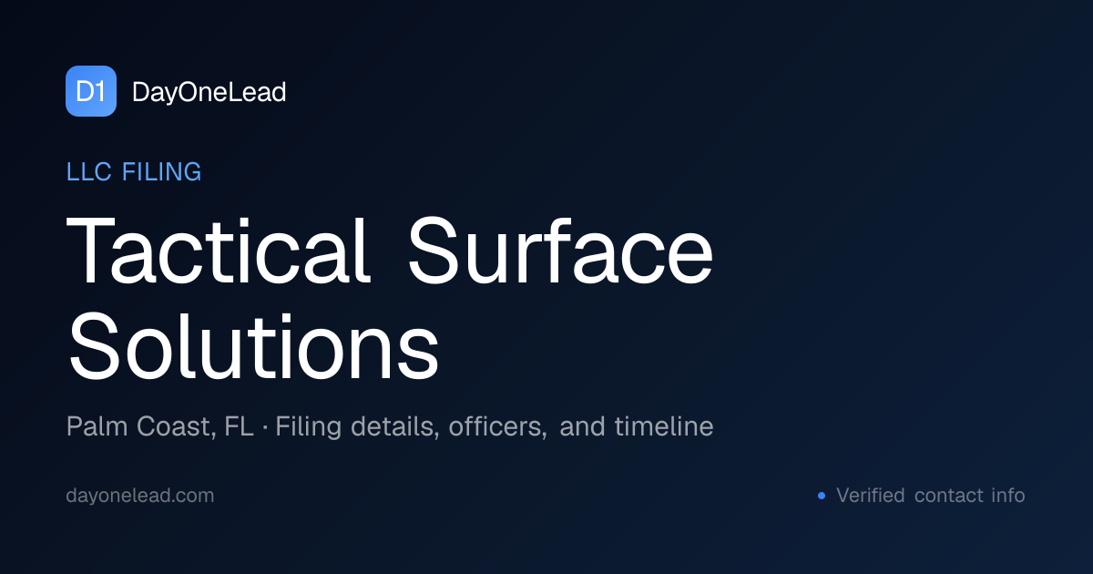 Tactical Surface Solutions — Palm Coast, FL LLC Filing | DayOneLead
